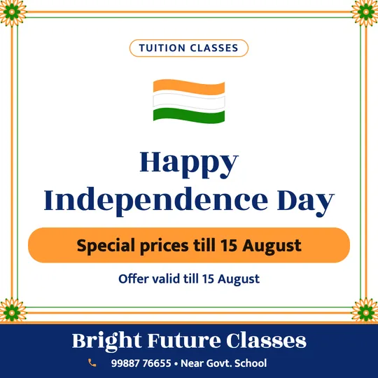 Independence Day poster in English for a tuition class: “Happy Independence Day”, Special prices till 15 August, Bright Future Classes