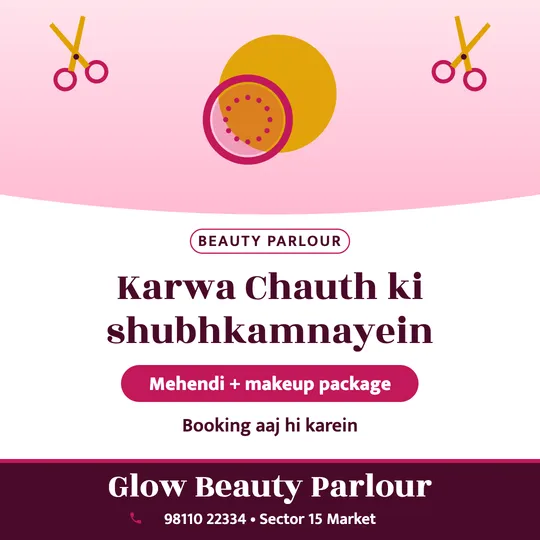 Karwa Chauth poster in Hinglish for a beauty parlour: “Karwa Chauth ki shubhkamnayein”, Mehendi + makeup package, Glow Beauty Parlour